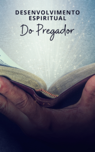 Dessarollo espiritual del predicador (1)